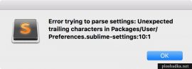Error trying to parse settings: Unexpected trailing characters